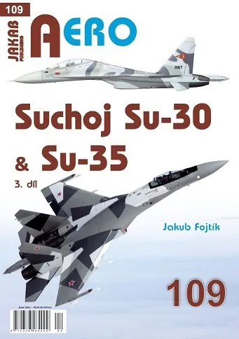 Publ. AERO - Sukhoi Su-30 & Su-35 (CZ text) Vol.3
